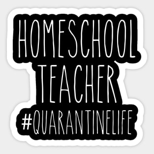 Homeschool Teacher Quarantine Sticker